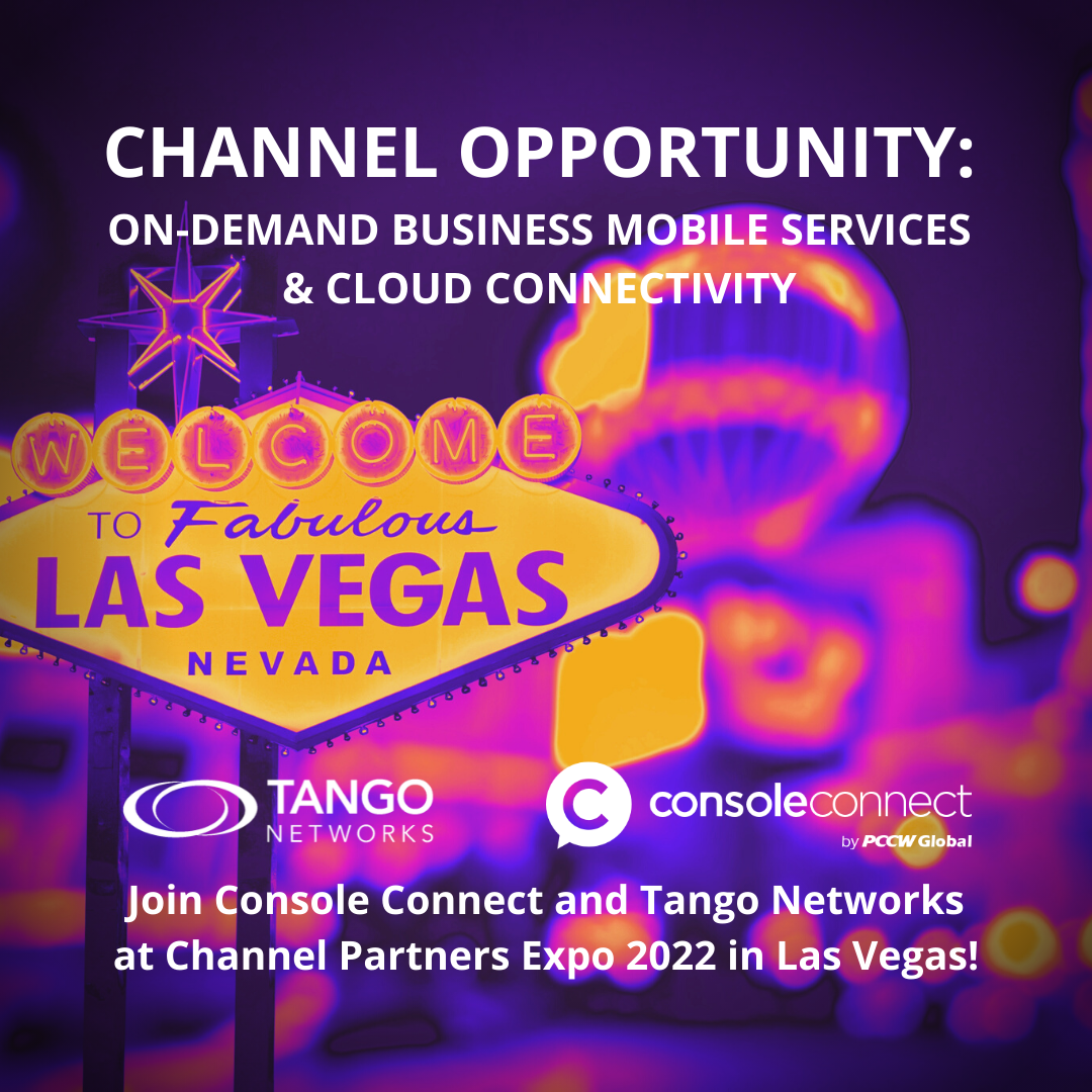 Channel Partners Expo 2022 Meet with Tango Networks and Console Connect